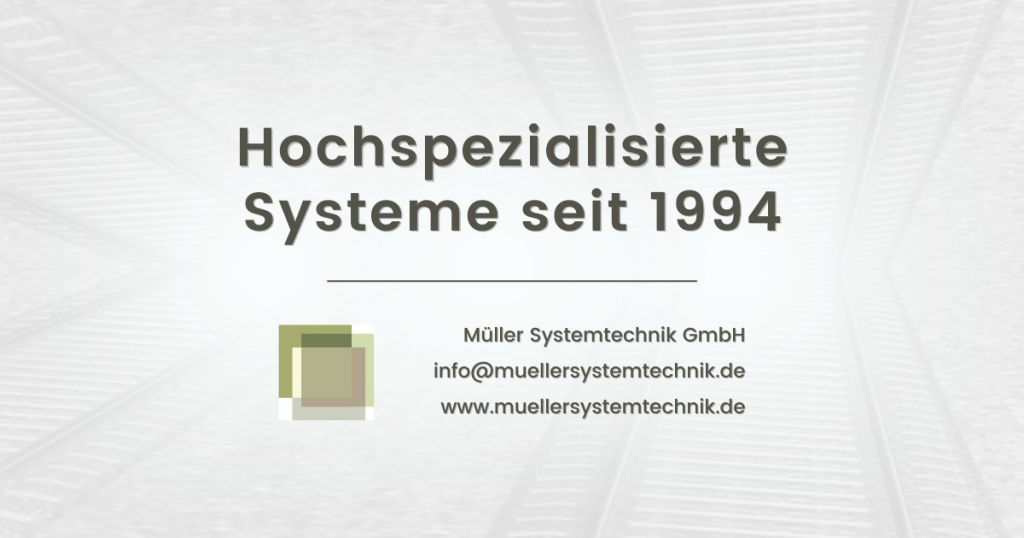 Müller Systemtechnik | Hochspezialisierte Systeme seit 1994